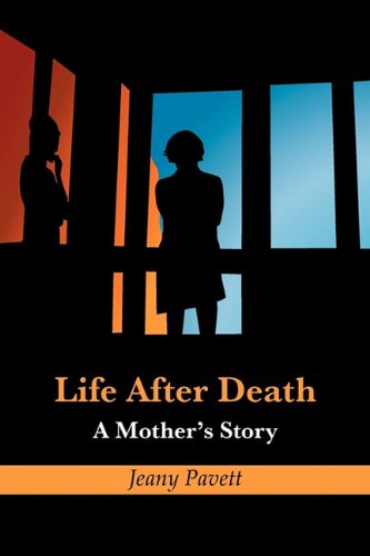 Cover for Jeany Pavett · Life After Death: a Mother's Story (Paperback Book) (2010)