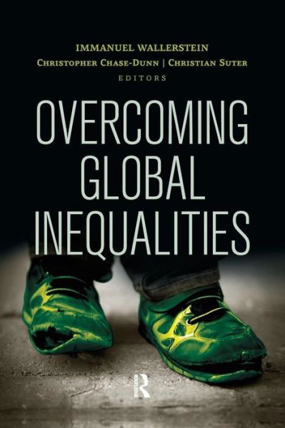 Cover for Immanuel Wallerstein · Overcoming Global Inequalities - Political Economy of the World-System Annuals (Pocketbok) (2016)