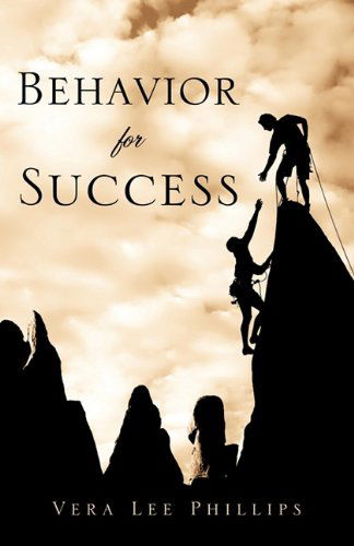 Cover for Vera Lee Phillips · Behavior for Success (Paperback Book) (2011)