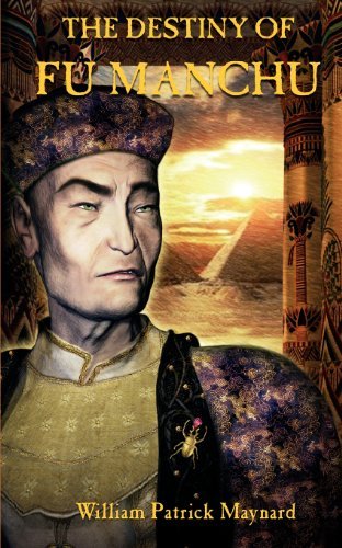 Cover for William Patrick Maynard · The Destiny of Fu Manchu (Paperback Book) (2012)