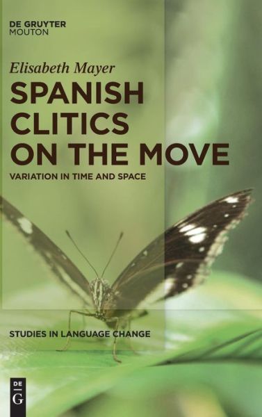 Cover for Mayer · Spanish clitics on the move (Book) (2017)