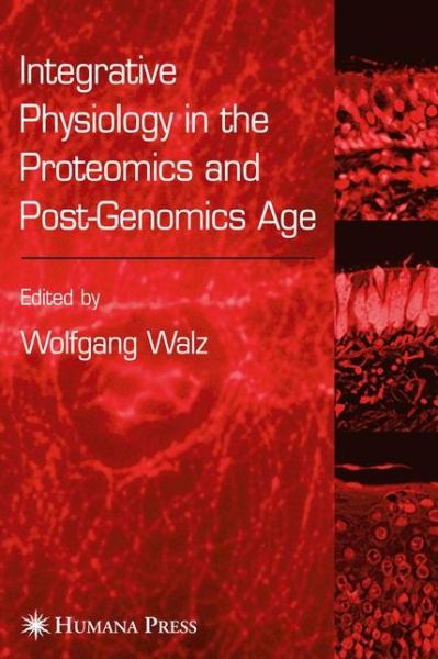 Cover for Wolfgang Walz · Integrative Physiology in the Proteomics and Post-Genomics Age (Paperback Book) [Softcover reprint of hardcover 1st ed. 2005 edition] (2010)