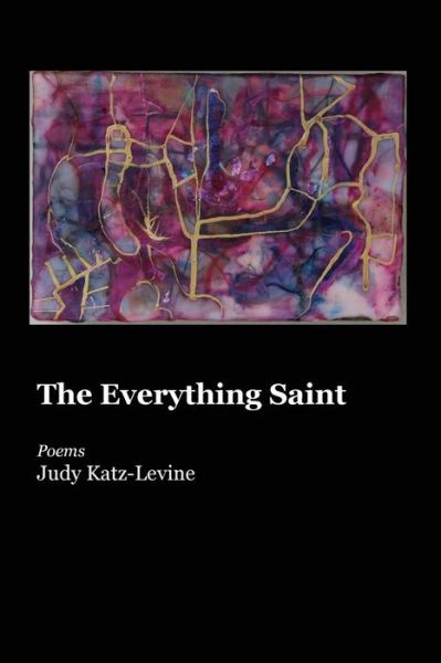 Cover for Judy Katz-levine · The Everything Saint (Paperback Book) (2018)