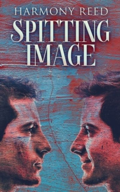 Cover for Harmony Reed · Spitting Image (Book) (2023)