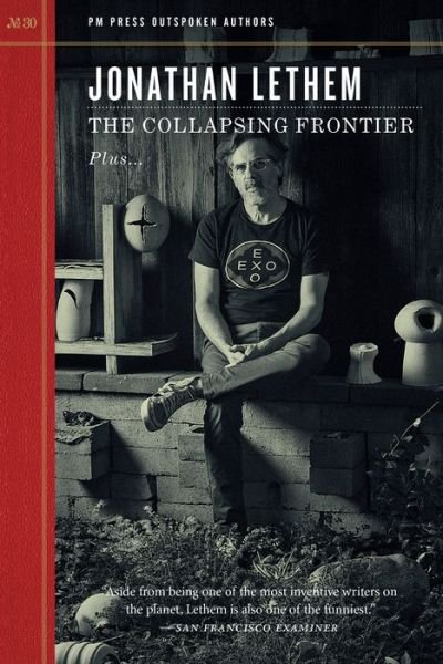 Cover for Jonathan Lethem · The Collapsing Frontier (Paperback Book) (2024)