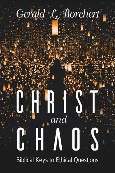 Cover for Gerald L Borchert · Christ and Chaos (Paperback Book) (2019)