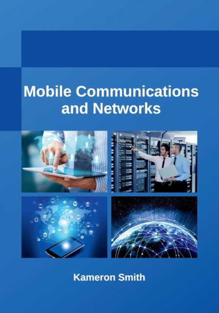 Cover for Kameron Smith · Mobile Communications and Networks (Hardcover Book) (2017)