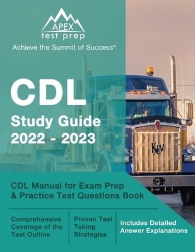 Cover for J M Lefort · CDL Study Guide 2022-2023: CDL Manual for Exam Prep and Practice Test Questions Book [Includes Detailed Answer Explanations] (Paperback Book) (2022)