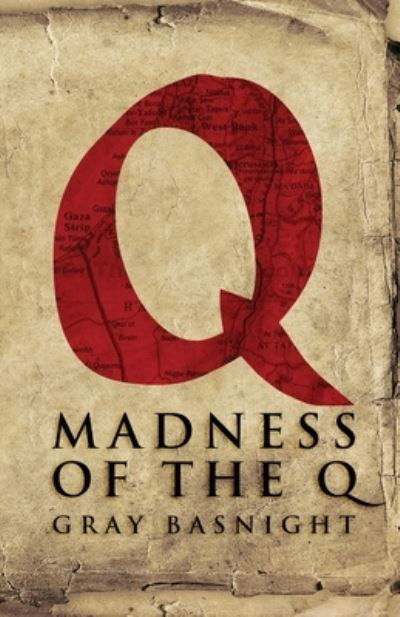 Cover for Gray Basnight · Madness of the Q (Pocketbok) (2020)