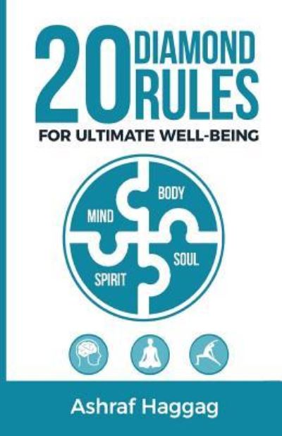 Cover for Ashraf Haggag · 20 Diamond Rules for Ultimate Well-Being (Paperback Book) (2018)