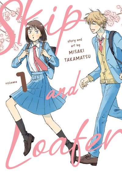 Cover for Misaki Takamatsu · Skip and Loafer Vol. 1 - Skip and Loafer (Paperback Book) (2021)