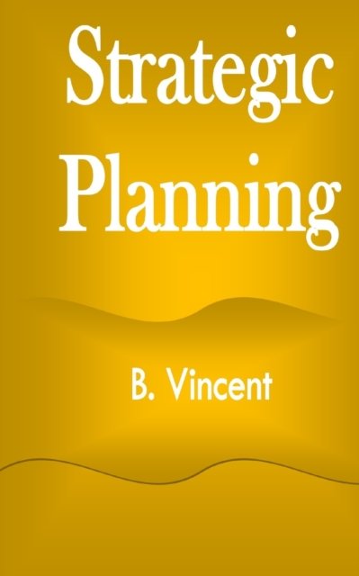 Cover for B Vincent · Strategic Planning (Paperback Book) (2021)