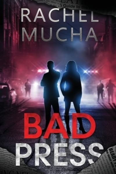 Cover for Rachel Mucha · Bad Press (Bog) (2022)