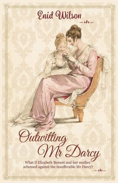 Cover for Enid Wilson · Outwitting Mr Darcy (Pocketbok) (2019)