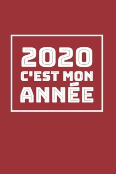 Resolution Nouvel an 2020 · 2020 c'est mon annee (Pocketbok) (2020)