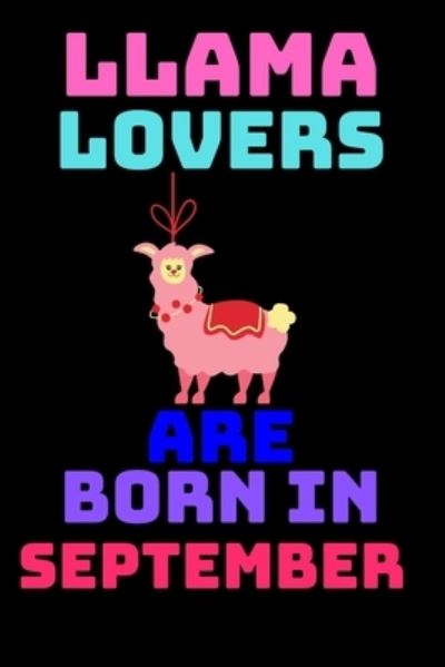 Cover for Shin Publishing House · Llama Lovers Are Born in September (Paperback Book) (2020)