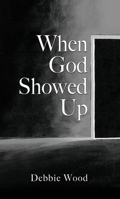 Cover for Salem Publishing Solutions · When God Showed Up (Hardcover Book) (2022)