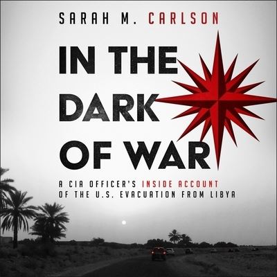 In the Dark of War Lib/E - Sarah Carlson - Muzyka - Kalorama - 9781665175883 - 23 czerwca 2020