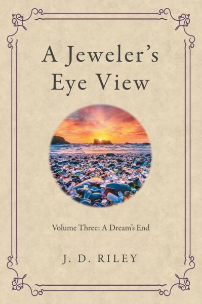 Cover for J D Riley · A Jeweler's Eye View (Paperback Book) (2021)