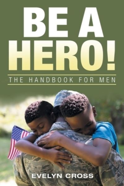 Cover for Evelyn Cross · Be a Hero! (Book) (2022)
