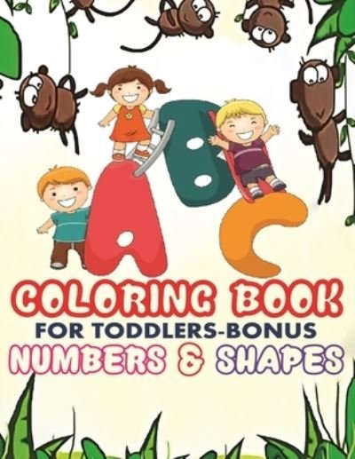 Cover for Ss Publications · ABC Coloring Book For Toddlers-Bonus Numbers &amp; Shapes (Paperback Book) (2019)
