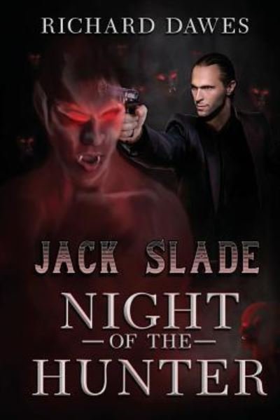 Cover for Richard Dawes · Jack Slade, Night of the Hunter (Paperback Book) (2016)