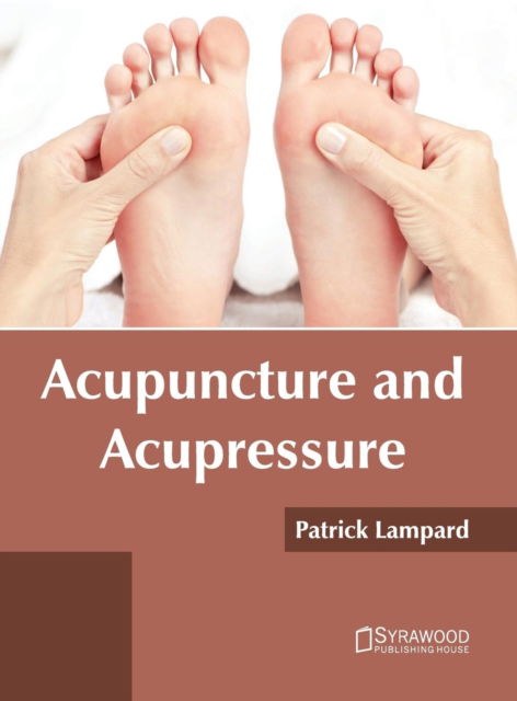 Cover for Patrick Lampard · Acupuncture and Acupressure (Hardcover Book) (2017)