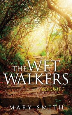 Cover for Mary Smith · The Wet Walkers (Hardcover Book) (2022)