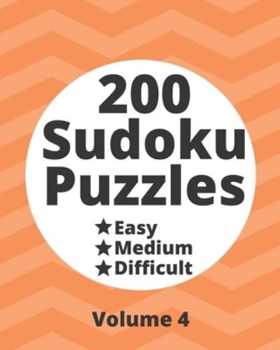 Cover for Sudoku Stars Press · 200 Sudoku Puzzles Easy Medium Difficult Vol. 4 (Paperback Book) (2019)
