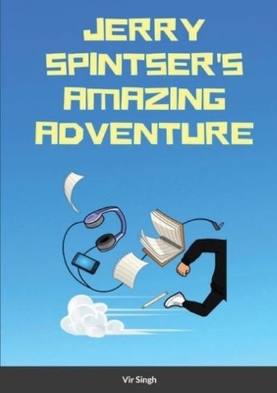 Cover for Vir Singh · Jerry Spintser's Amazing Adventure (Paperback Bog) (2020)