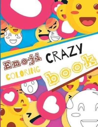 Cover for Gray Kusman · Emoji Crazy Coloring Book (Pocketbok) (2018)