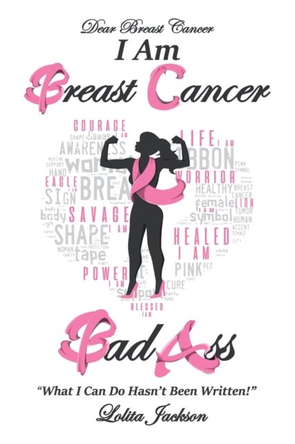 Lolita Jackson · Breast Cancer Bad Ass (Paperback Book) (2019)