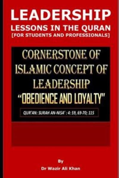 Cover for Wazir (Dr) Khan · Leadership Lessons in the Quran [for Students and Professionals] (Paperback Book) (2018)