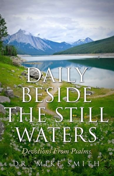 Cover for Mike Smith · Daily Beside The Still Waters (Taschenbuch) (2020)
