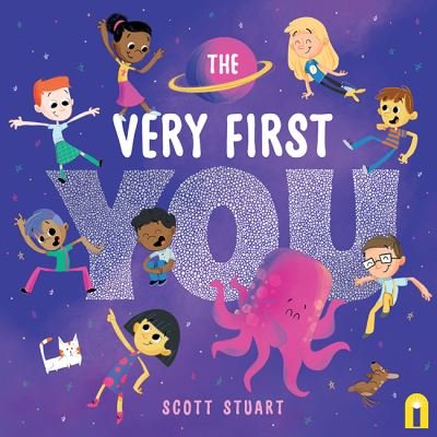 Cover for Scott Stuart · The Very First You (Hardcover bog) (2021)