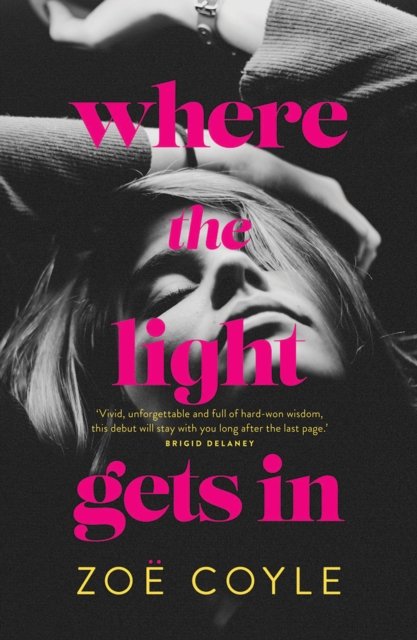 Cover for Zoe Coyle · Where the Light Gets In (Paperback Book) (2022)
