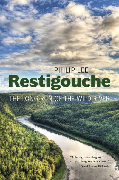 Cover for Philip Lee · Restigouche: The Long Run of the Wild River (Paperback Book) (2020)