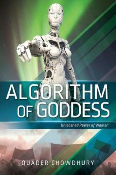 Cover for Quader Chowdhury · Algorithm of Goddess (Pocketbok) (2018)