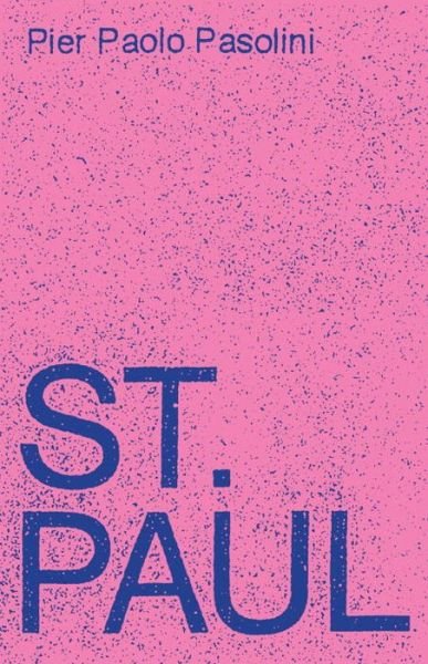 Cover for Pier Paolo Pasolini · St. Paul (Inbunden Bok) (2014)