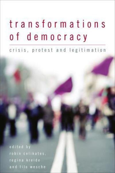 Cover for Transformations of Democracy: Crisis, Protest and Legitimation (Hardcover Book) (2015)