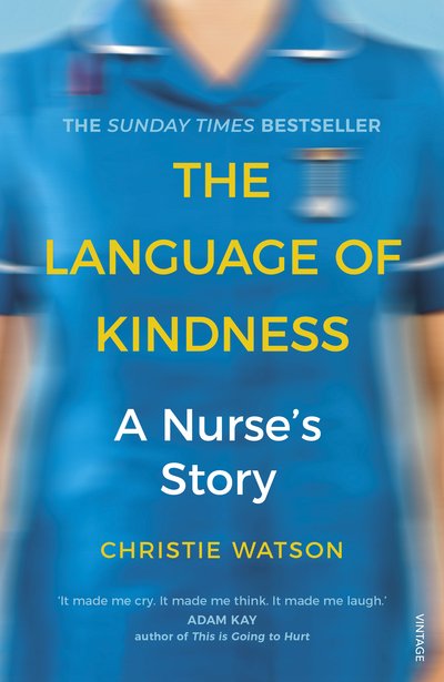 Cover for Christie Watson · The Language of Kindness: the Costa-Award winning #1 Sunday Times Bestseller (Paperback Bog) (2019)