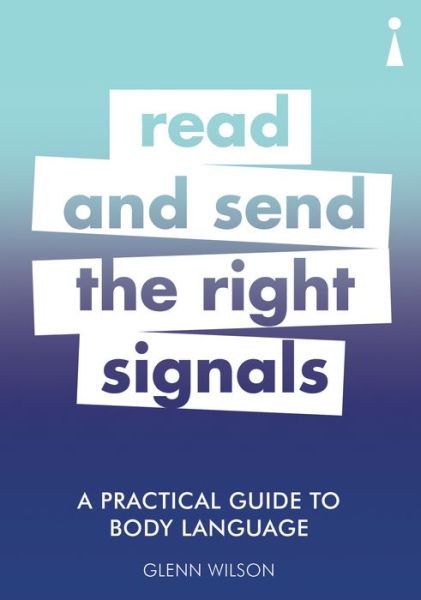 Cover for Glenn Wilson · A Practical Guide to Body Language: Read &amp; Send the Right Signals - Practical Guide Series (Paperback Book) (2018)