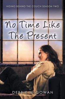 Cover for Debbie McGowan · No Time Like the Present (Paperback Book) (2016)