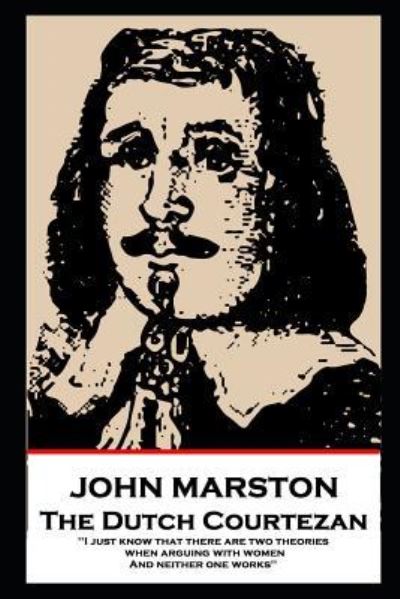 Cover for John Marston · John Marston - The Dutch Courtezan (Paperback Bog) (2019)