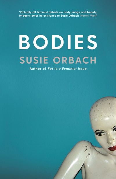 Cover for Susie Orbach · Bodies (Paperback Book) [Main edition] (2019)