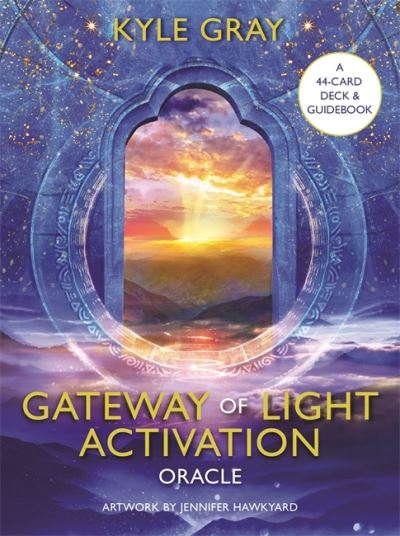 Gateway of Light Activation Oracle: A 44-Card Deck and Guidebook - Kyle Gray - Bøker - Hay House UK Ltd - 9781788175883 - 23. november 2021