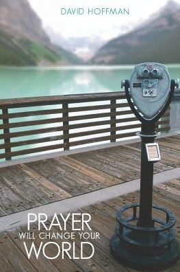 Cover for David Hoffman · Prayer Will Change Your World (Paperback Book) (2019)