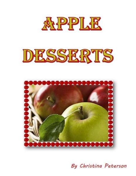 Cover for Christina Peterson · Apple Desserts (Paperback Book) (2019)