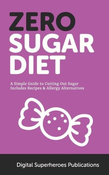 Cover for DS Publications · Zero Sugar Diet (Paperback Book) (2019)