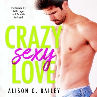 Cover for Alison G Bailey · Crazy Sexy Love (CD) (2020)